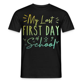 My Last First Day of School Teacher Retirement - T-shirt homme - noir - Devant - AI Model Male 178 light (178cm)