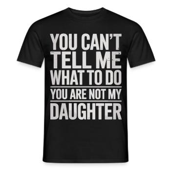 I just listen to my daughter - Men's T-Shirt - black - Front - AI Model Male 178 light (178cm)