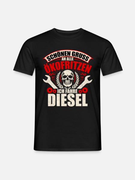 Schönen Gruß - Ich fahre Diesel - Männer T-Shirt - Schwarz
