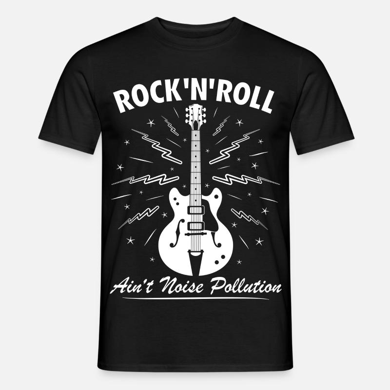 Rock 'N' Roll Ain't Noise Pollution - Men's T-Shirt - black