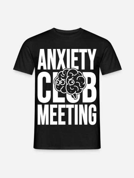 Anxiety Club Meeting with Brain - Men's T-Shirt - black