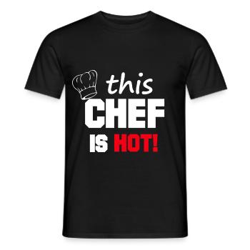 Chef is chef kitchen Hot chef hotel gastronomy - Men's T-Shirt - black - Front - AI Model Male 178 light (178cm)