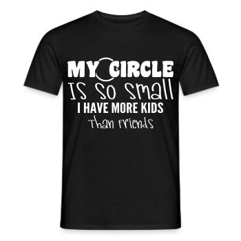 Mein Kreis ist so klein, dass ich mehr Kinder als Freunde habe - Männer T-Shirt - Schwarz - Vorne - AI Model Male 178 light (178cm)