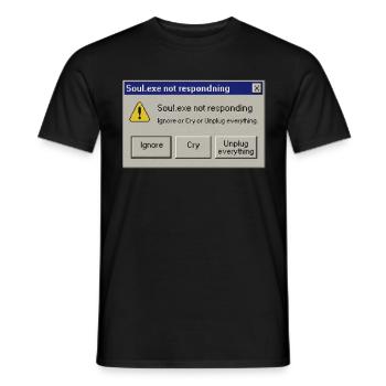 Soul.exe Not Responding – Soul.exe reagiert nicht - Männer T-Shirt - Schwarz - Vorne - AI Model Male 178 light (178cm)
