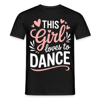 Dancing Saying Girl Dance Funny Dancing Gift - Men's T-Shirt - black - Front - AI Model Male 178 light (178cm)