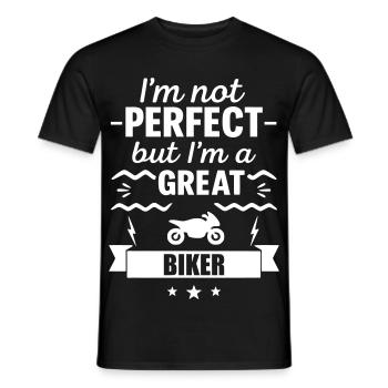 I'm Not Perfect But I'm a Great Biker - Men's T-Shirt - black - Front - AI Model Male 178 light (178cm)