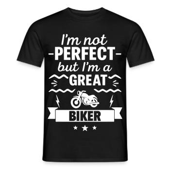 I'm Not Perfect But I'm a Great Biker - Men's T-Shirt - black - Front - AI Model Male 178 light (178cm)