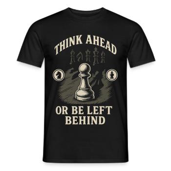 Think ahead or lag behind - Men's T-Shirt - black - Front - AI Model Male 178 light (178cm)