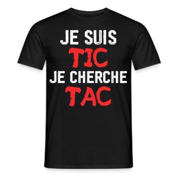 Je Suis TIC Je Cherche TAC - T-shirt homme - noir - Devant - AI Model Male 178 light (178cm)