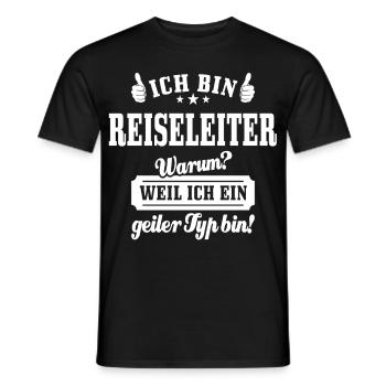 Ich bin Reiseleiter weil ich ein geiler Typ bin - Männer T-Shirt - Schwarz - Vorne - AI Model Male 178 light (178cm)