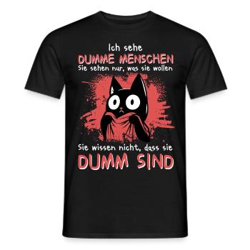 Ich sehe dumme Menschen – Katze weiß Bescheid - Männer T-Shirt - Schwarz - Vorne - AI Model Male 178 light (178cm)