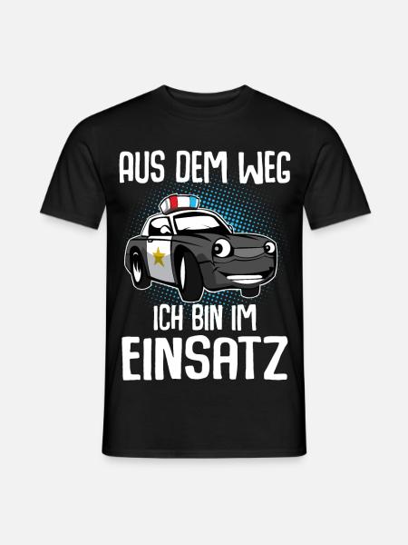 Aus Dem Weg Ich Bin Im Einsatz - Männer T-Shirt - Schwarz