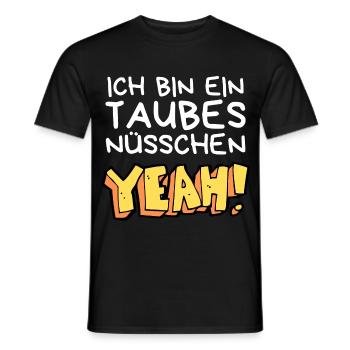 Ich bin ein taubes Nüsschen yeah Spruch Fersehen - Männer T-Shirt - Schwarz - Vorne - AI Model Male 178 light (178cm)