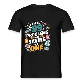 Ich habe 99 Probleme, aber Sparen ist nicht ein Couponer - Männer T-Shirt - Schwarz - Vorne - AI Model Male 178 light (178cm)