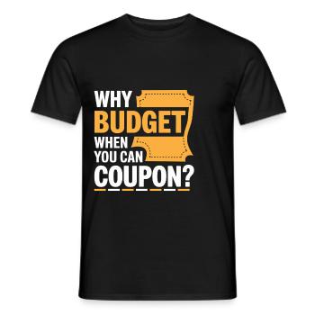 Warum budgetieren, wenn Sie Coupon Couponer Shopper können - Männer T-Shirt - Schwarz - Vorne - AI Model Male 178 light (178cm)