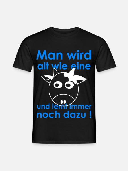 Alt werden und dazu lernen Kuhhumor - Männer T-Shirt - Schwarz
