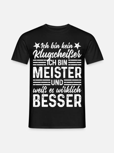 Meister lustige Sprüche Ich bin kein Klugscheißer - Männer T-Shirt - Schwarz