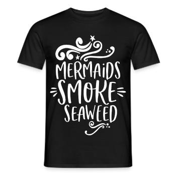 Mermaids smoke Seaweed - Men's T-Shirt - black - Front - AI Model Male 178 light (178cm)