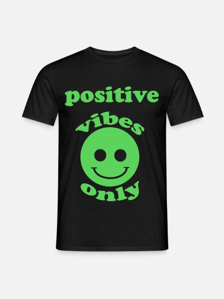 Positive Vibes - Men's T-Shirt - black