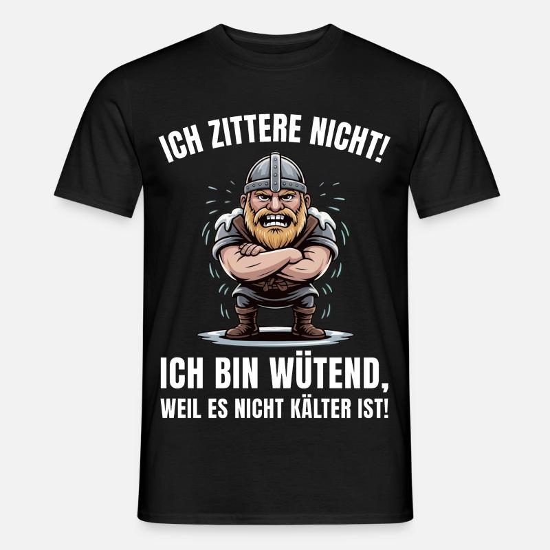 Wikinger brüllt: Kälte ignorieren - Männer T-Shirt - Schwarz