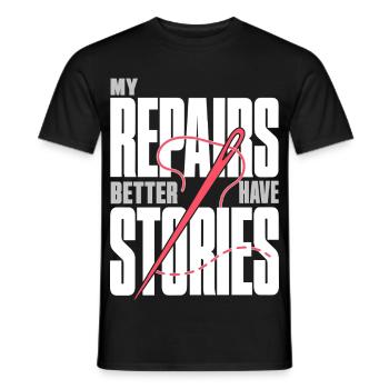 Nähen – My Repairs Better Have Stories - Männer T-Shirt - Schwarz - Vorne - AI Model Male 178 light (178cm)
