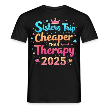 Sisters Trip Cheapers Than Therapy 2025 - T-shirt homme - noir - Devant - AI Model Male 178 light (178cm)