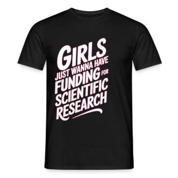 Mädchen Wollen Nur Mittel Für Die Wissenschaft - Männer T-Shirt - Schwarz - Vorne - AI Model Male 178 light (178cm)