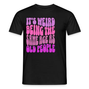 Es raro tener la misma edad que los ancianos - Camiseta hombre - negro - delante - AI Model Male 178 light (178cm)
