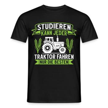 Studieren kann jeder Traktor fahren nur die besten - Männer T-Shirt - Schwarz - Vorne - AI Model Male 178 light (178cm)
