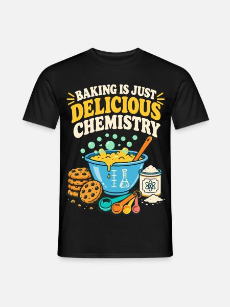 Baking Is Just Delicious Chemistry - Männer T-Shirt - Schwarz