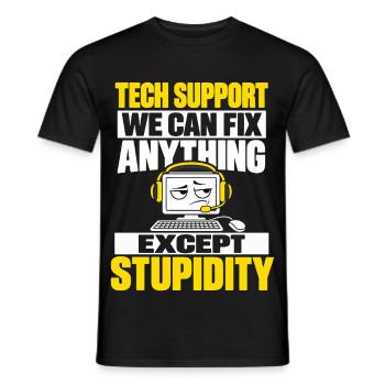 IT Support Humor - Alles lösbar außer Dummheit - Männer T-Shirt - Schwarz - Vorne - AI Model Male 178 light (178cm)