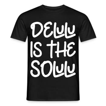 Delulu is the solulu - Männer T-Shirt - Schwarz - Vorne - AI Model Male 178 light (178cm)