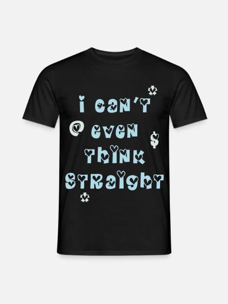 I Can't Even Think Straight Blue Błękitny Love - Men's T-Shirt - black
