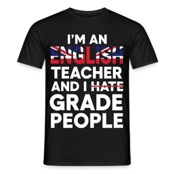 JE SUIS PROFESSEUR D’ANGLAIS ET JE NOTE DES GENS - T-shirt homme - noir - Devant - AI Model Male 178 light (178cm)