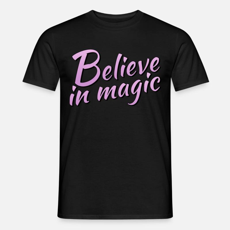 Believe in magic - Männer T-Shirt - Schwarz