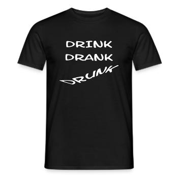 Drink Drank Drunk - Männer T-Shirt - Schwarz - Vorne - AI Model Male 178 light (178cm)