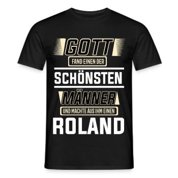 Roland the Most Beautiful Man Shaped by God Design - Men's T-Shirt - black - Front - AI Model Male 178 light (178cm)