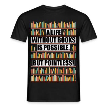 Leben ohne Bücher – möglich, aber sinnlos NEG 6C - Männer T-Shirt - Schwarz - Vorne - AI Model Male 178 light (178cm)