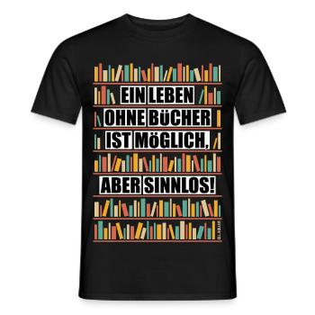 Life without books is possible but pointless NEG 6C - Men's T-Shirt - black - Front - AI Model Male 178 light (178cm)