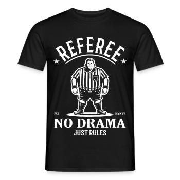 Referee Design – No Drama Just Rules - Men's T-Shirt - black - Front - AI Model Male 178 light (178cm)
