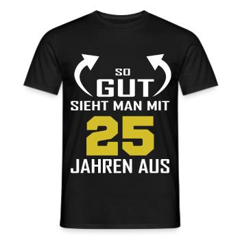 C’est dire à quel point vous avez l’air bien à 25 - T-shirt homme - noir - Devant - AI Model Male 178 light (178cm)