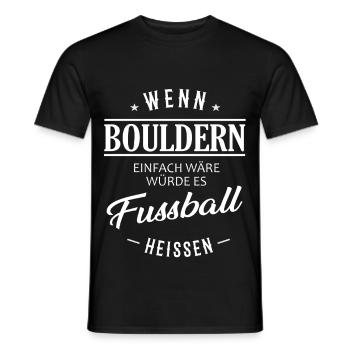 Wenn Bouldern einfach wäre - Männer T-Shirt - Schwarz - Vorne - AI Model Male 178 light (178cm)