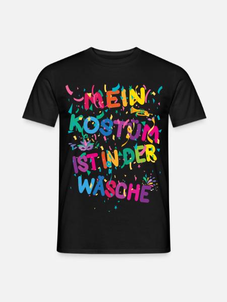 Karneval Kostüm Mein Kostüm ist in der Wäsche - Männer T-Shirt - Schwarz