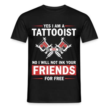Humor Tattoo Artist Tattooed Not Friends - Men's T-Shirt - black - Front - AI Model Male 178 light (178cm)