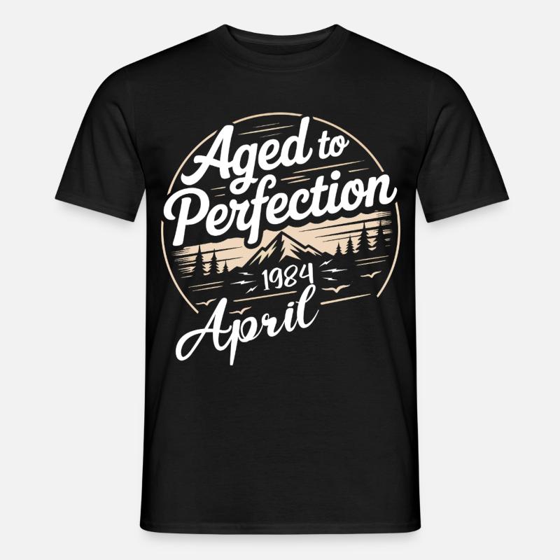 April 1984 birthday april 1984 - Men's T-Shirt - black