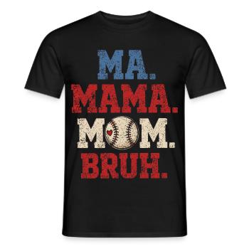 Mama Baseball-Bruh Humor-Geschenkjunge - Männer T-Shirt - Schwarz - Vorne - AI Model Male 178 light (178cm)