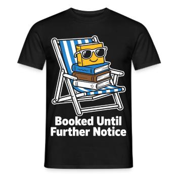 Booked Until Further Notice Bookworm - Men's T-Shirt - black - Front - AI Model Male 178 light (178cm)