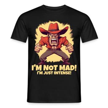 I'm not angry, just intense - Men's T-Shirt - black - Front - AI Model Male 178 light (178cm)