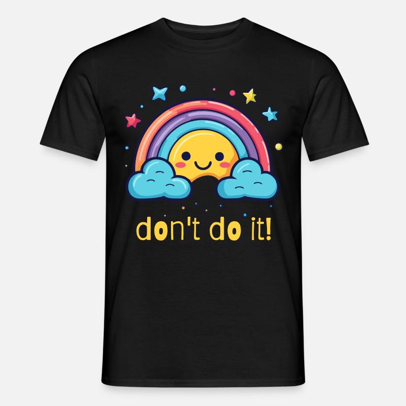 don't do it, happy rainbow - Men’s T-shirt - black