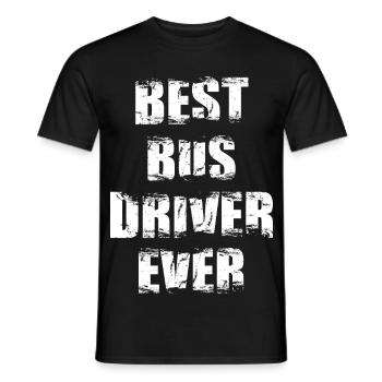 Best Bus Driver Ever - Men's T-Shirt - black - Front - AI Model Male 178 light (178cm)
